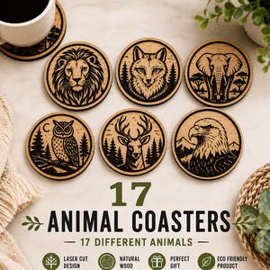 May include: A set of circular wooden coasters featuring laser-cut illustrations of a lion, fox, elephant, owl, deer, and eagle. The text 17 ANIMAL COASTERS 17 DIFFERENT ANIMALS is printed below the coasters, along with icons for laser cut design, natural wood, gift, and eco friendly product.