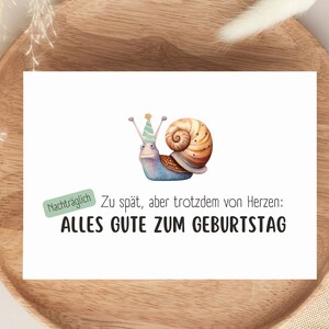 Karte nachträglich zum Geburtstag, Geburtstag vergessen, Karte Schnecke aquarell, DIN A6, Happy Birthday