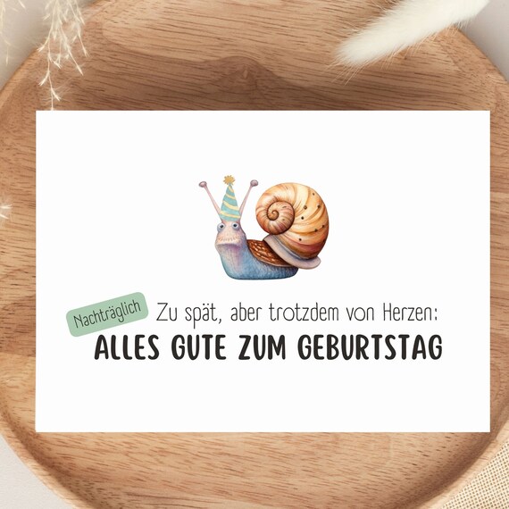 Karte nachträglich zum Geburtstag, Geburtstag vergessen, Karte Schnecke aquarell, DIN A6, Happy Birthday