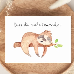 Karte: Lass die Seele baumeln, Faultier, Karte zur Rente, Geburtstag, Urlaub, Wellness Geschenk Karte