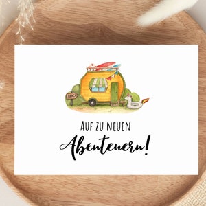 Karte Geschenk für Camper, Wohnwagen, zum Geburtstag, zum Abschied, Auf zu neuen Abenteuern