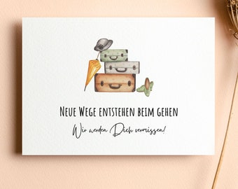 Karte Abschied, neue Wege entstehen beim Gehen, Postkarte Koffer, Abschied Kollege, DIN A6