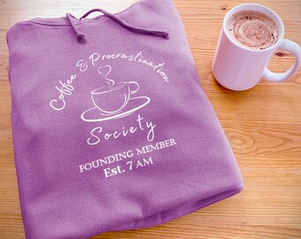 Coffee Lover Hoodie 'Coffee & Procrastination Society', Relaxed Fit Perfect for Casual Wear. Unisex / Women's Fashion Slogan Clothing.