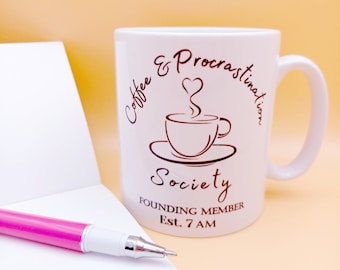 Coffee & Procrastination Society Mug: 10oz Ceramic Mug