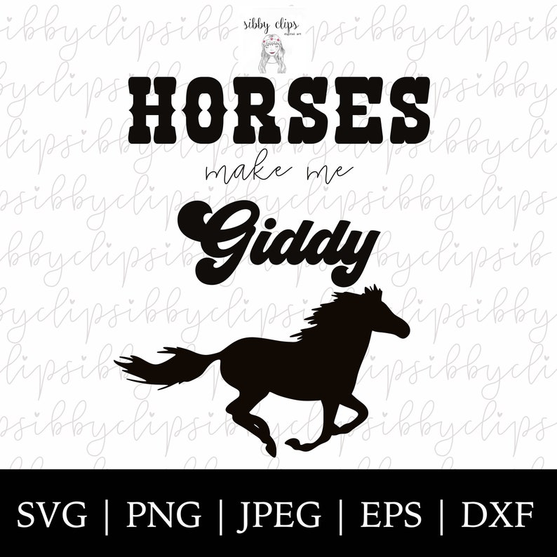 Horse Make Me Giddy SVG Horse SVG Horse Girl Sublimation Etsy
