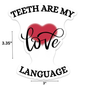 Dental Love Language Sticker, Dental Sticker, Dental Gifts, Dental Assistant, Dental Hygiene, Dentist, Dental Nurse Sticker, Laptop Sticker