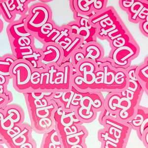 Dental Babe Sticker, Dental Sticker, Car Bumper, Laptop, Bottle, Tumbler, Cell Phone, Helmet, Dental Hygienist Gift, Dental Assistant