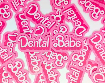 Dental Babe Sticker, Dental Sticker, Car Bumper, Laptop, Bottle, Tumbler, Cell Phone, Helmet, Dental Hygienist Gift, Dental Assistant