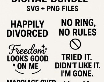 Divorce Slogans Digital Bundle|SVG|PNG