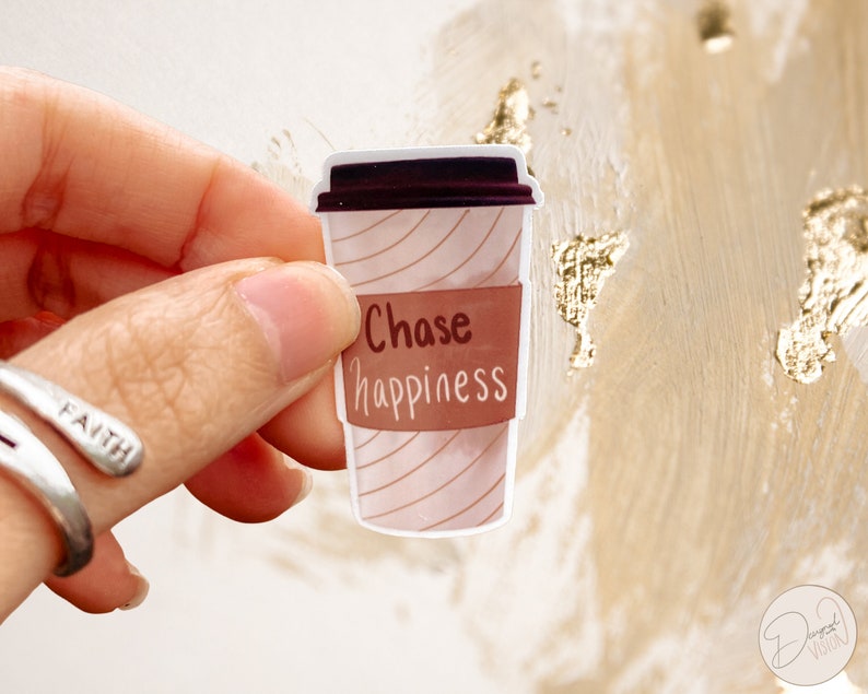 Chase Happiness Cute Motivational Glossy Sticker, Vinyl Sticker, Aesthetic Sticker For Planners and Journals, Coffee Cup Sticker image 1