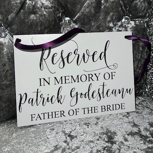 Wooden A5 Wedding Sign/Personalised/Memorial/Memory/Reserved Seat/Watching From Heaven/Remembrance/Looking Over Us