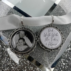 Walk With Me Today & Always Dad/Mum/Bridal Bouquet Charm/Wedding/Bride/Heaven/Flower Charm/Personalised/Memorial/Memory/Photo Wedding Charm