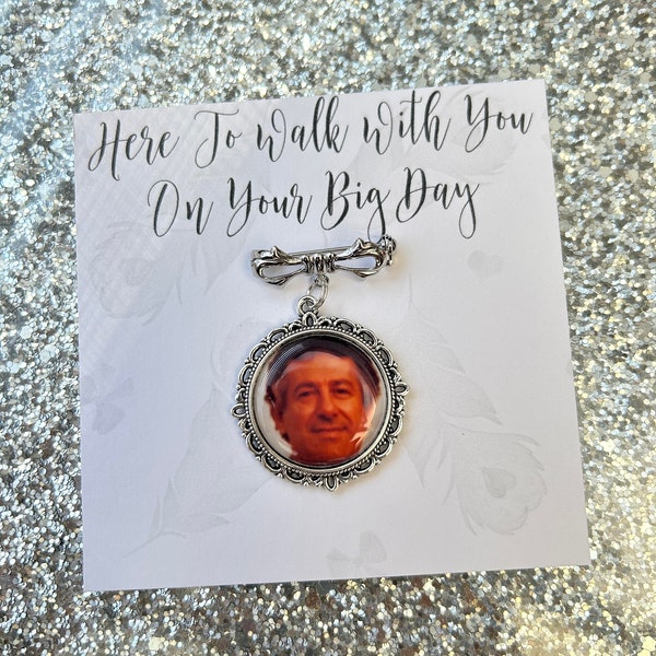 Here To Walk With You On Your Big Day/Photo Lapel Groom Pin/Personalised Memorial Charm/Wedding Gift/Loved One/Walking You Down The Aisle