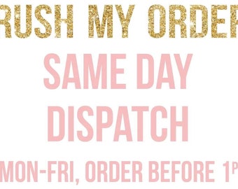 Rush My Order Add On - Last Minute Gift - Last Minute Order - Priority Order