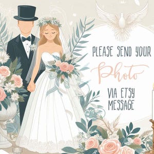 Op de afbeelding: Illustratie van een bruidspaar. De bruid draagt een witte jurk en een bloemenkrans, met een boeket. De tekst luidt: "PLEASE SEND YOUR Photo VIA ETSY MESSAGE". De bruidegom draagt een hoge hoed en een pak.
