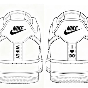 May include: A pair of white sneakers shown from the back, featuring the Nike logo on the heel tab. The left sneaker has the text WIFEY printed vertically on the heel, while the right sneaker features the text I, a heart symbol, and DO printed vertically.