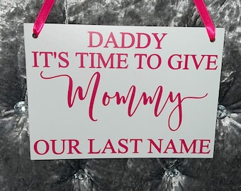 Wedding Banner For Child Daddy Here Comes Mommy | Ring Bearer Flower Girl Daughter or Son of Bride & Groom