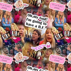 Peut inclure: Un collage avec des images de femmes et des bulles de texte avec des phrases comme "Oh, my God! I'm going to have a B.F." et "I'm so frickin' pissed". On peut lire aussi "White Chicks" et "It's not just a bag, it's Prada".