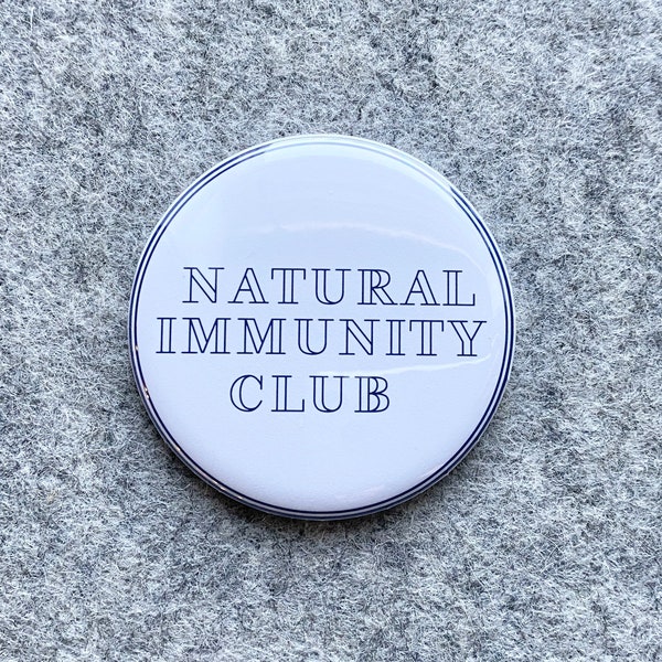 Natural Immunity Club Pinback Button | USA Patriotic Pins |  patriotic magnets | Patriot pin |  Liberty Accessories | Made in USA