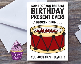 Funny Broken Drum Birthday Card for Dad: Pun Gag Card (A5 Size)