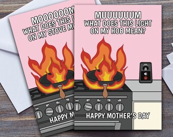 Funny Mother's Day Card, What Does This Light On My Hob Mean? Humour Cooking Help Greeting Card For Mum From Son or Daughter