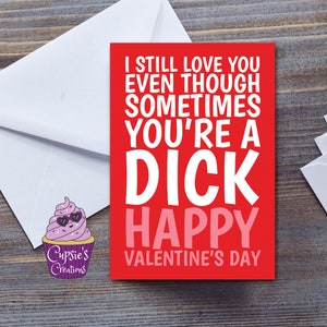 Tarjeta divertida del día de San Valentín para un D*Ck que amas, tarjeta de felicitación de amor sarcástico para una pareja molesta, tarjeta para marido o novio