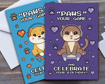 Gamer Birthday Card, Pause Your Game And Celebrate Your Birthday | Cat Or Shiba Inu Dog | Happy Birthday Card | Funny Video Gaming Cards