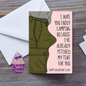Tarjeta de San Valentín grosera para ella, esposa, novia, pareja - Juego de palabras sobre acampada - Humor al aire libre - Tarjeta divertida y atrevida para una mujer