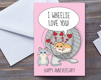 Cute Hamster Anniversary Card, I Wheelie Love You! Greeting Card For Her, Wife or Girlfriend, Husband or Boyfriend