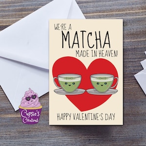 Bonita tarjeta de San Valentín con matcha, matcha hecho en el cielo, té verde japonés, para él, para ella, tarjetas divertidas, tamaño: A5 grande o 7 x 5 pulgadas, Reino Unido