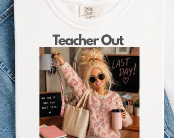 Teacher Out Summer In PNG, Last Day of School Shirt Design, Teacher Summer Break PNG, End of School Year Teacher Gift,