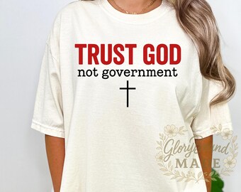Trust God Not Government PNG: Christian Patriotic Design (Digital Download)