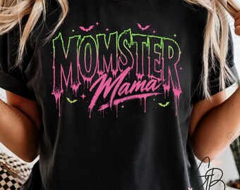 Monster Mama png, Halloween Mom PNG, Spooky Mom PNG, Neon Halloween PNG, Retro Halloween Mama Sublimation, Mom Life Digital Download
