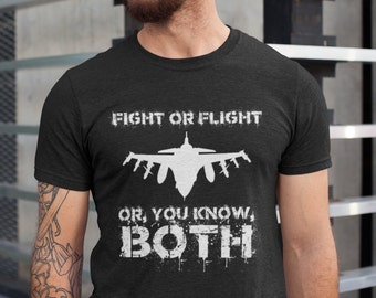 Camiseta de lucha o vuelo / Regalos para pilotos / Entrenamiento de vuelo / Avión de combate / Fuerza Aérea / Camiseta Unisex - Hombres y Mujeres