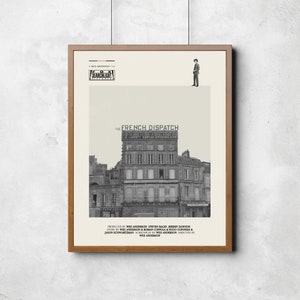 May include: A movie poster for the film "The French Dispatch" directed by Wes Anderson. The poster features a black and white photograph of a building with the title of the film in black text.
