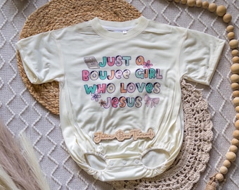 Just a Boujee Girl Who Loves Jesus Bubble Romper Bodysuit, Oversized Romper, Christian Kid's Tee, Christian Baby Shower Gift, CPSC Compliant