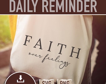 Diseño de ropa cristiana con la frase "Fe por encima de los sentimientos" (descarga instantánea)
