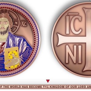 May include: A round, copper-colored coin with a depiction of Jesus Christ on one side and a cross with the text "IC XC NI KA" on the other side.