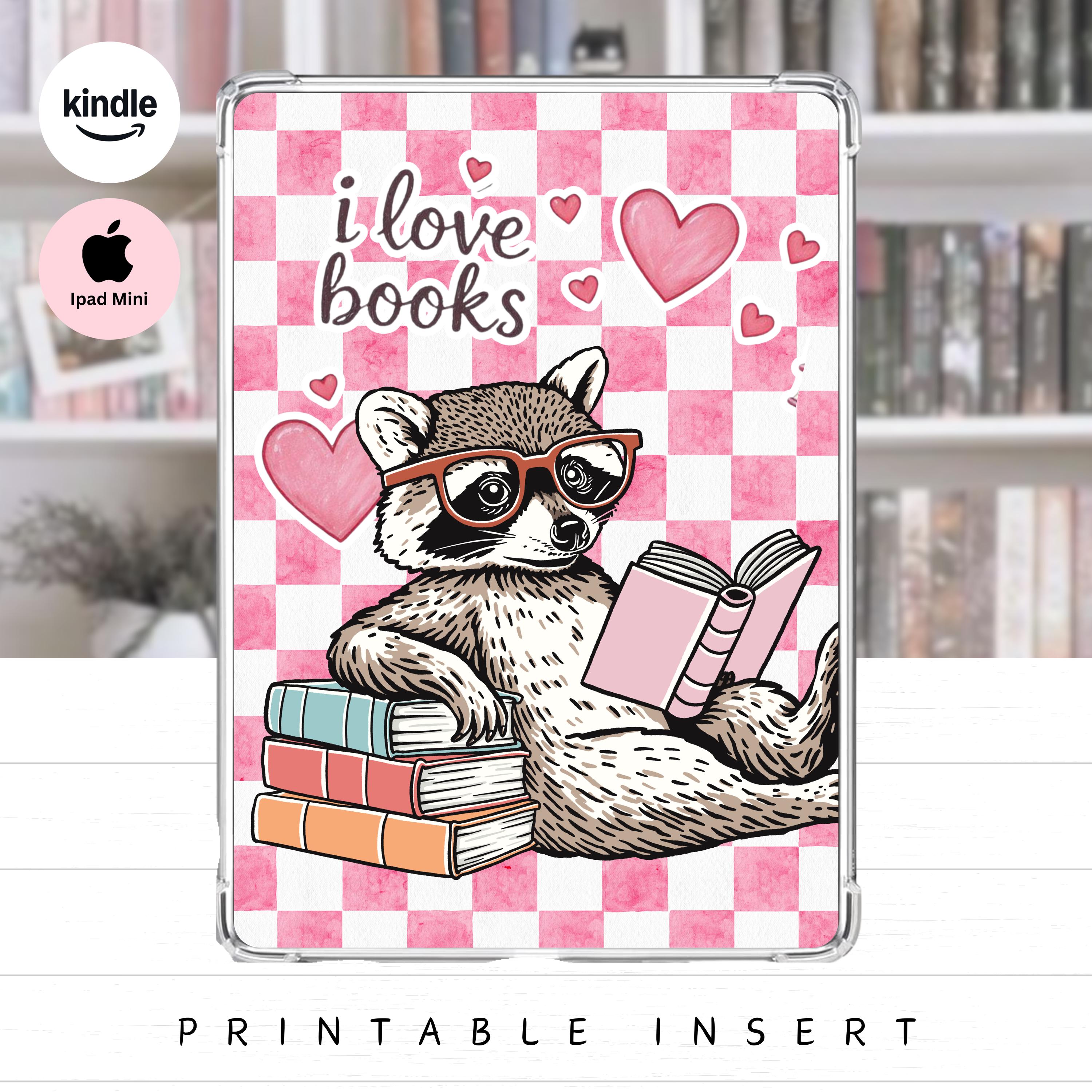 Cute Pink I Love Books Raccoon Printable Insert | Girly Coquette Kindle ...