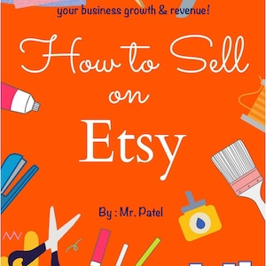 How To Sell Product and Rank #1 On Etsy Search, Etsy Shop Selling Guide, How To Create best listing and Rank On Etsy Shop Guide Handbook New