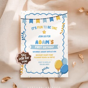 May include: A rectangular birthday invitation card featuring a blue scalloped border, yellow and blue bunting, and balloons. The text reads: IT'S FUN TO BE ONE, JOIN US FOR ADAM'S FIRST BIRTHDAY, SATURDAY, AUGUST 30TH AT 4PM, 68 COURT COURT POINT, PLEASANT BEACH, NJ 08742, RSVP TO SOFIA AT 910.824.8851. A brown badge on the left says: We edit for you.