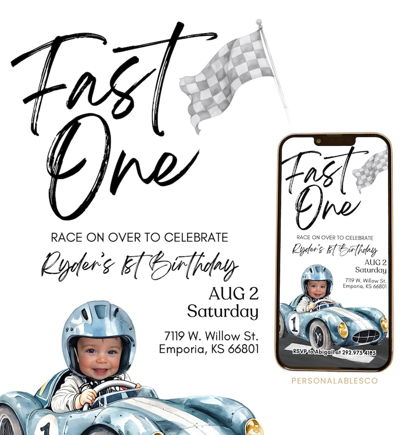 May include: A blue and white race car birthday invitation with a checkered flag and the text "Fast One" and "Ryder's 1st Birthday". The invitation includes the date, time, and location of the party.