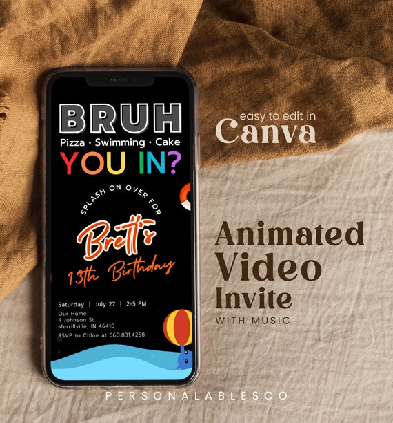 Editable Bruh You In Birthday Invitation Video Any Age Teen Boy It's My Bday Pool Party Bye School Hello Summer Splish Splash Invite  Spbr01