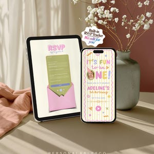 May include: A tablet and smartphone displaying a digital birthday invitation. The phone screen shows text reading IT'S FUN to be ONE! ADELINE'S 1st Birthday with a photo and play button. The tablet shows an RSVP form in a pink envelope graphic.