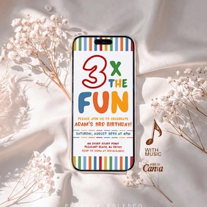 May include: A smartphone screen displaying a colorful birthday invitation with the text 3 X THE FUN, PLEASE JOIN US TO CELEBRATE ADAM'S 3RD BIRTHDAY! SATURDAY, AUGUST 30TH AT 4PM, 68 COURT COURT POINT, PLEASANT BEACH, NJ 08742, RSVP TO SOFIA AT 910.824.8851.