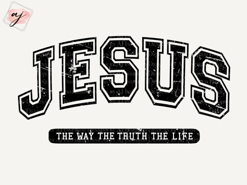 Op de afbeelding: Een zwart-wit grafisch ontwerp met het woord "JESUS" in een verweerde lettertype in collegestijl. Daaronder staat de zin "THE WAY THE TRUTH THE LIFE" op een zwarte banner. Het ontwerp heeft een vintage esthetiek.