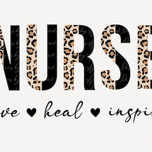 Nurse Love Heal Inspire PNG, Black & Half Leopard Print Nurse png, Nurse Life png, Nurse Sublimation, rn lpn can nursing cheetah png