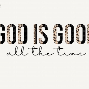God is altijd goed png-sublimatie, luipaardluipaardprint en zwart lettertype, christelijk sublimatieontwerp, png
