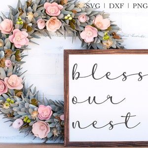 Bless Our Nest SVG, Farmhouse Sign SVG, Bless Our Nest PNG, Farmhouse Decor svg, Rustic Wood Sign svg, Home svg, Cut File Cricut, Silhouette