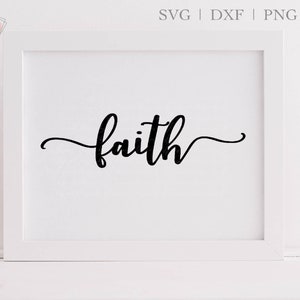 May include: A white frame with a black cursive word "faith" on a white background.